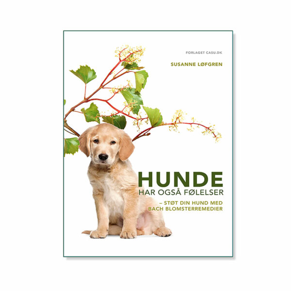 Hunde har også følelser - Bachs blomsterterapi